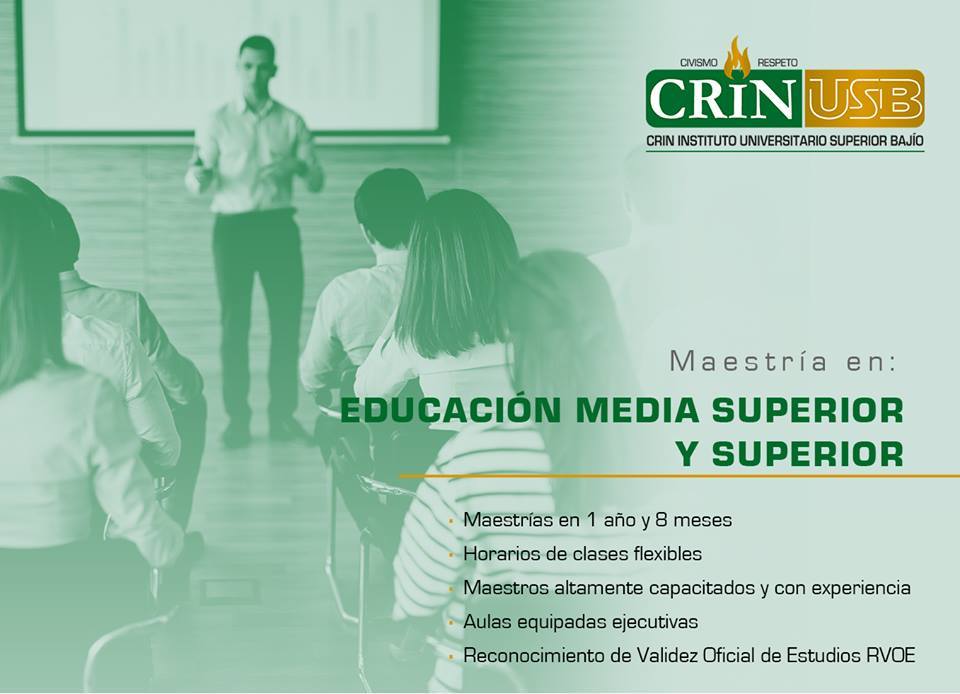 EDUCACIÓN MEDIA SUPERIOR Y SUPERIOR MAESTRIA